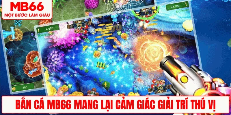 ban-ca-mb66-trai-nghiem-giai-tri-hap-dan