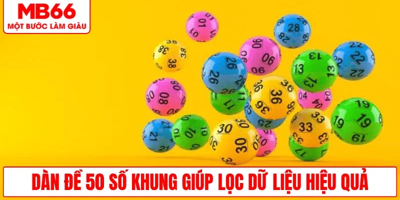 dan-de-50-so-loc-du-lieu-hieu-qua