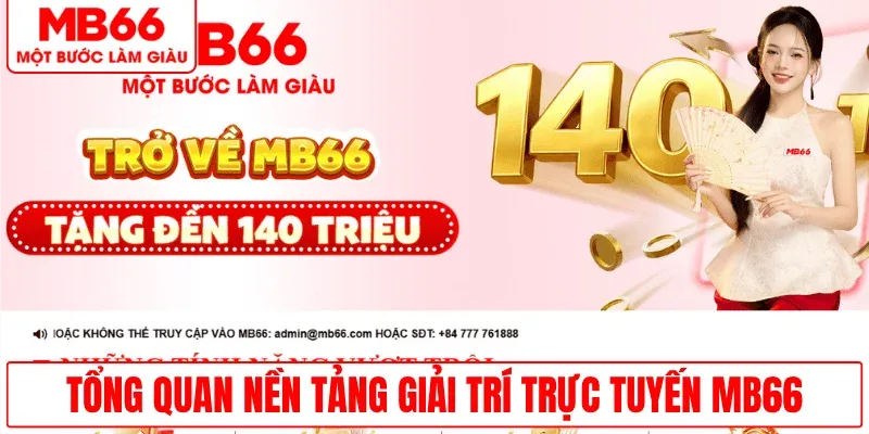 gioi-thieu-nen-tang-giai-tri-truc-tuyen-mb66