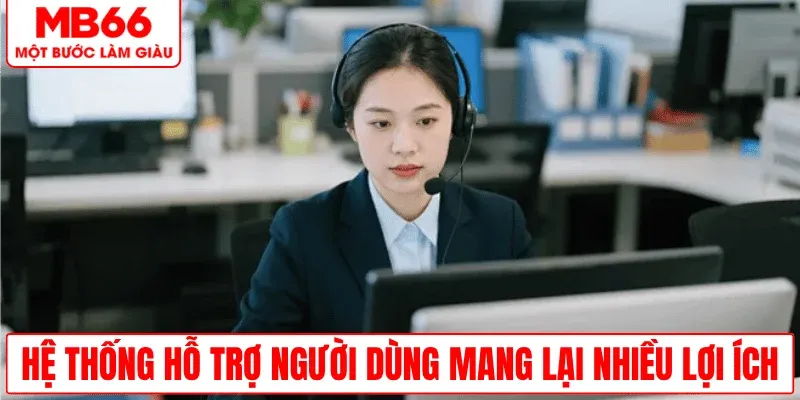 ho-tro-nguoi-dung-nang-cao-trai-nghiem-toan-dien