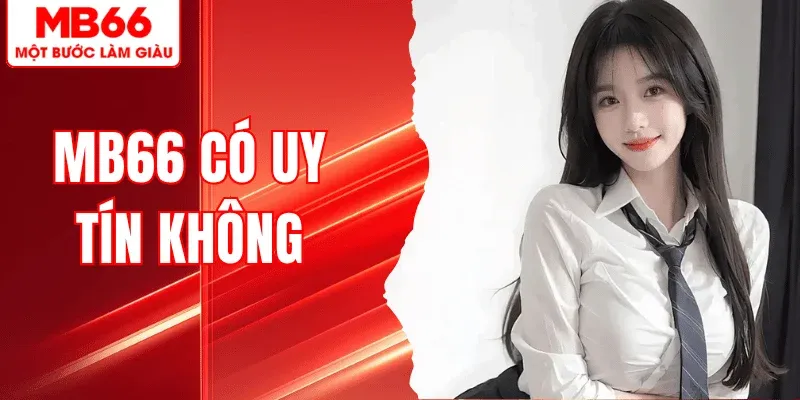mb66-co-uy-tin-khong