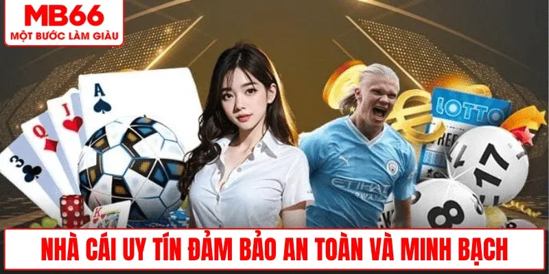 nha-cai-uy-tin-an-toan-minh-bach-ro-rang