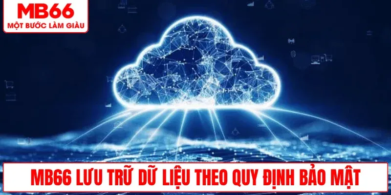 thoi-gian-luu-tru-du-lieu-bao-mat-mb66